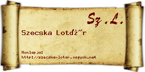 Szecska Lotár névjegykártya